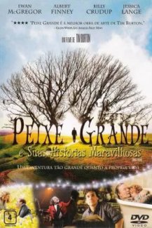 Peixe Grande e Suas Histórias Maravilhosas